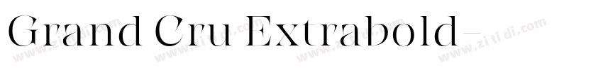 Grand Cru Extrabold字体转换 Grand Cru Extrabold字体转换
